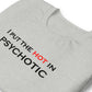 Hot in Psychotic