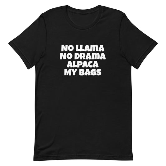 No Llama No drama Alpaca my bags