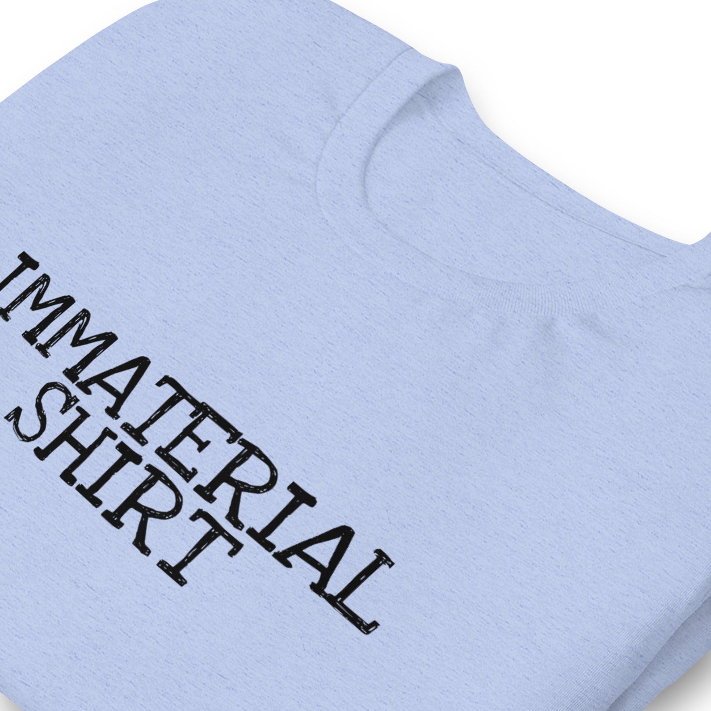 Immaterial shirt