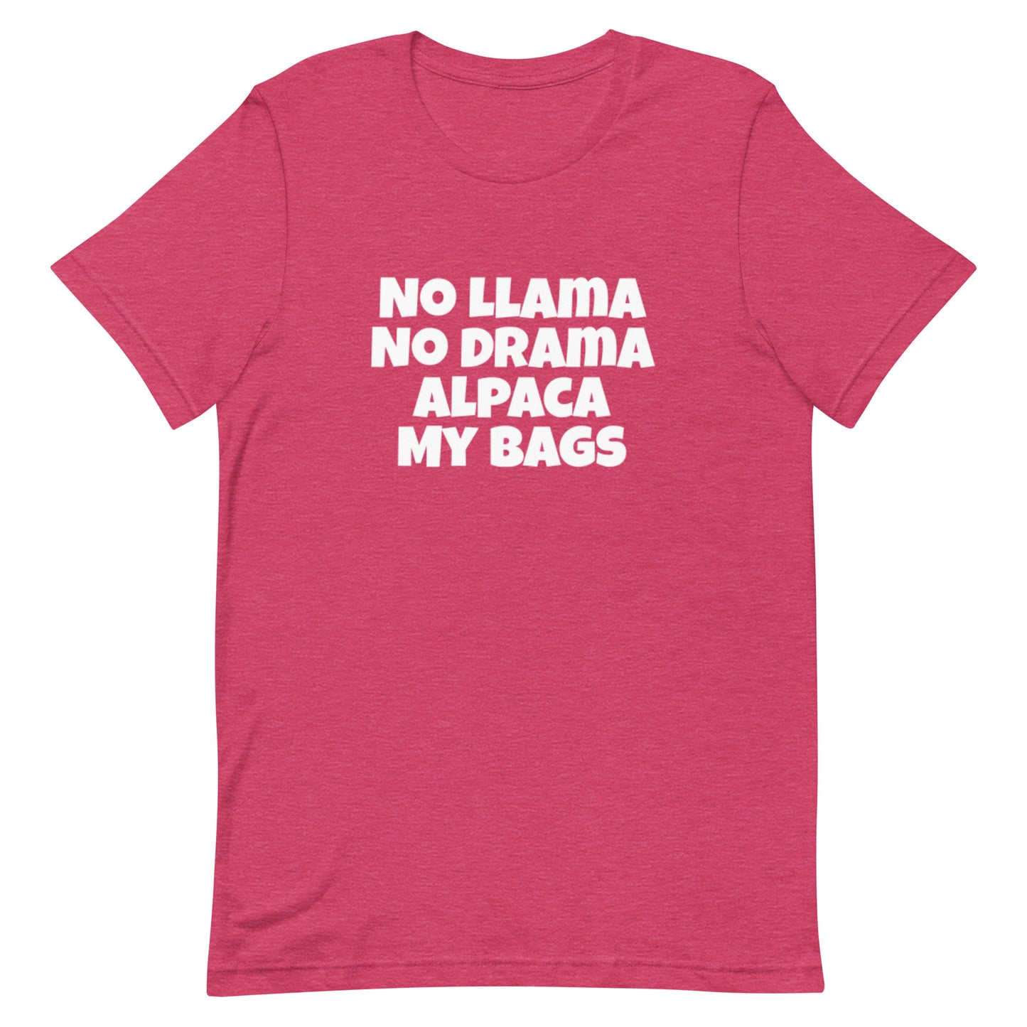 No Llama No drama Alpaca my bags