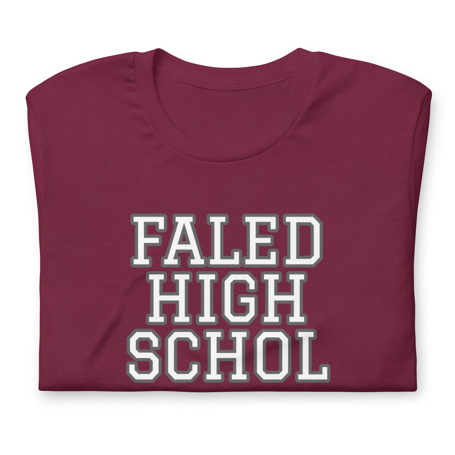 Failed High School