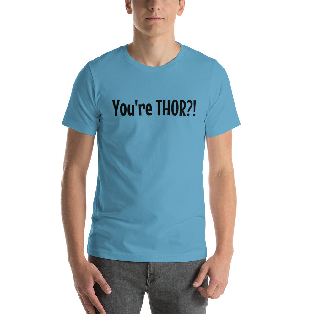 You're Thor!?