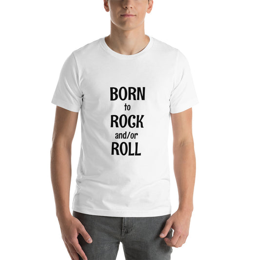 Born to Rock and or Roll