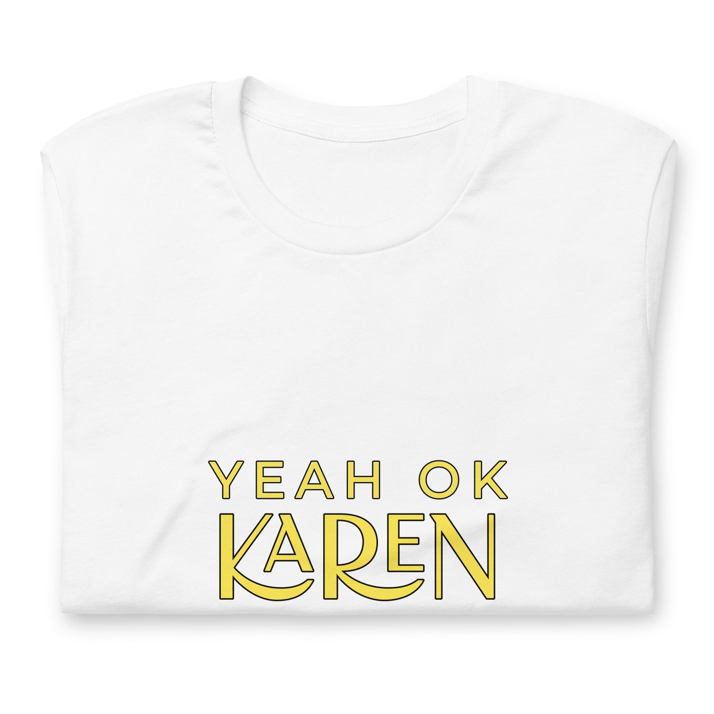 Yeah Ok Karen